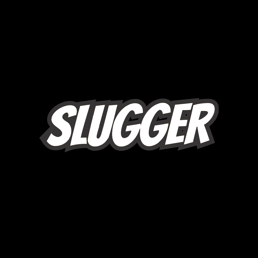 SLUGGER