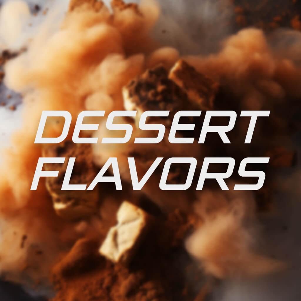 DESSERT FLAVORS
