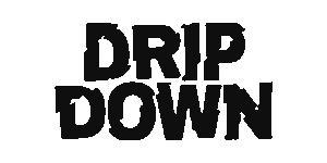 Drip Down